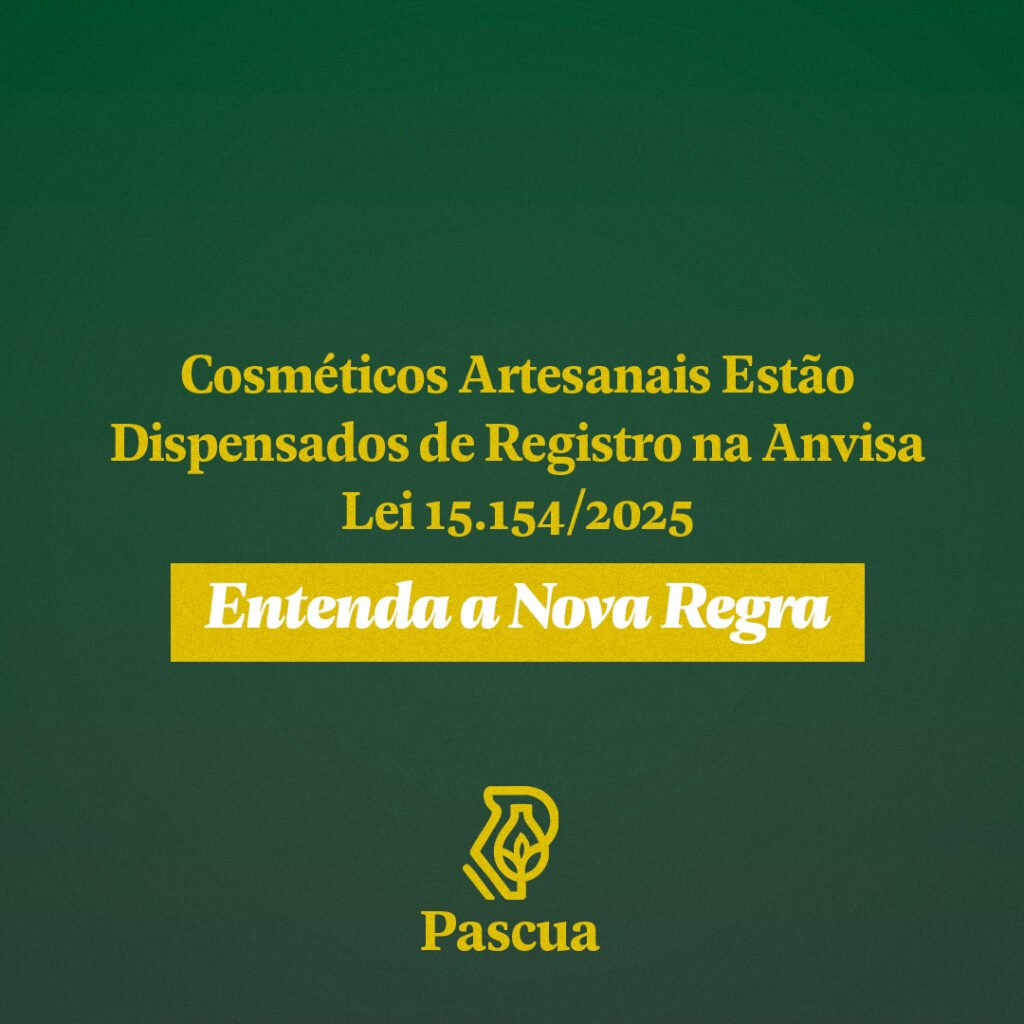 Lei nº 15.154/2025: Cosméticos Artesanais Estão Dispensados de Registro na Anvisa – Entenda a Nova Regra